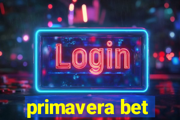 primavera bet